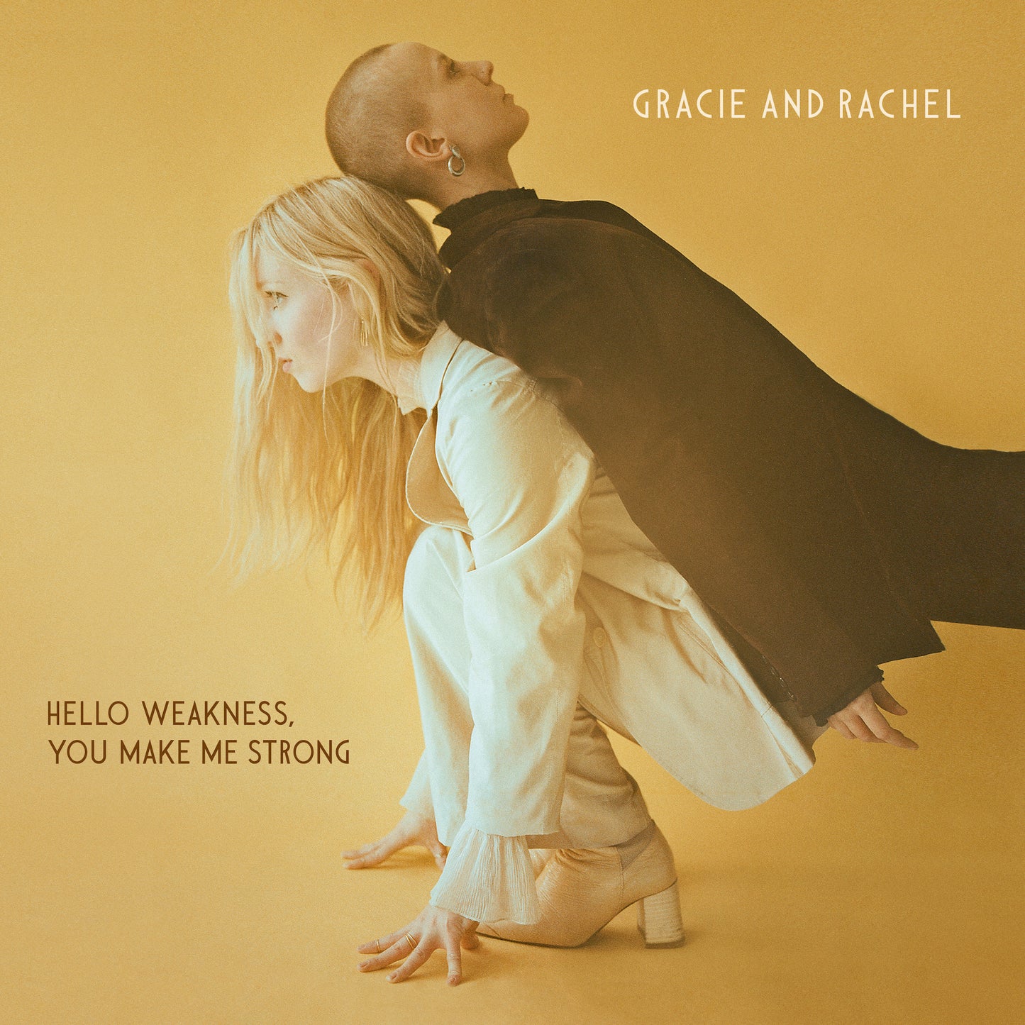 Gracie and Rachel - Hello Weakness, You Make Me Strong (Album)